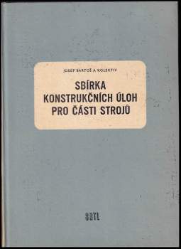 Sbírka konstrukčních úloh pro části strojů