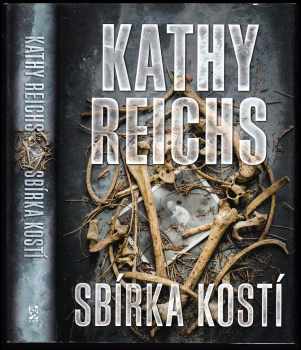 Kathy Reichs: Sbírka kostí