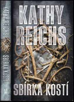 Kathy Reichs: Sbírka kostí