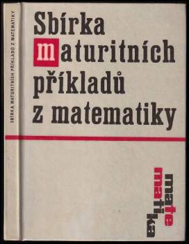 Petr Benda: Sbírka maturitních příkladů z matematiky