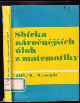 Sbírka náročnějších úloh z matematiky pro 6.-9. ročník základní devítileté školy