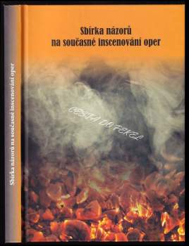 Sbírka názorů na současné inscenování oper : cesta do pekel