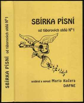 Sbírka písní od táborových ohňů : 1 - Mario Kučera (1993, Formát)