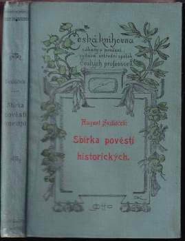 August Sedláček: Sbírka pověstí historických lidu českého v Čechách, na Moravě i ve Slezsku