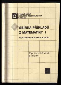 Sbírka příkladů z matematiky I ve strukturovaném studiu