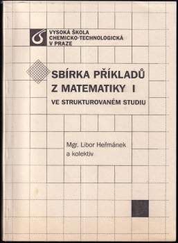Sbírka příkladů z matematiky I ve strukturovaném studiu