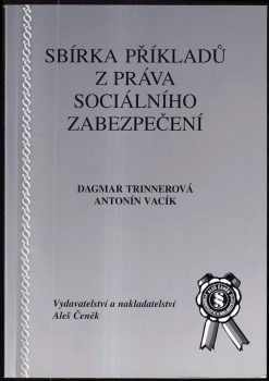 Dagmar Trinnerová: Sbírka příkladů z práva sociálního zabezpečení