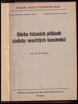 Jiří Hořejší: Sbírka řešených příkladů staticky neurčitých konstrukcí