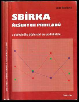 Sbírka řešených příkladů z podvojného účetnictví pro podnikatele