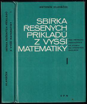 Antonín Hlaváček: Sbírka řešených příkladů z vyšší matematiky