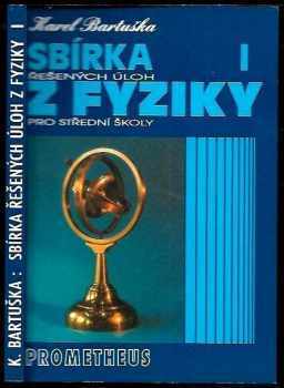 Sbírka řešených úloh z fyziky pro střední školy