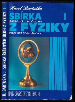 Sbírka řešených úloh z fyziky pro střední školy : Mechanika - I