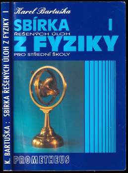 Karel Bartuška: Sbírka řešených úloh z fyziky pro střední školy