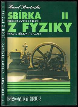 Sbírka řešených úloh z fyziky pro střední školy