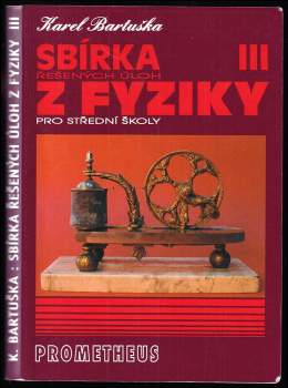 Sbírka řešených úloh z fyziky pro střední školy