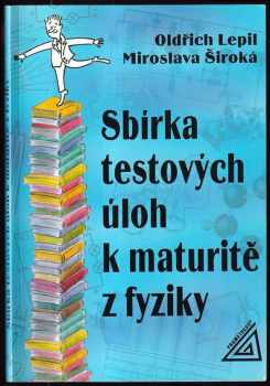Sbírka testových úloh k maturitě z fyziky