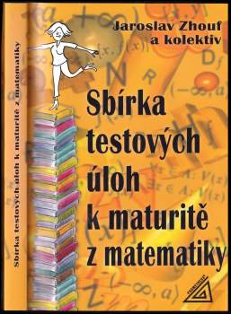 Sbírka testových úloh k maturitě z matematiky