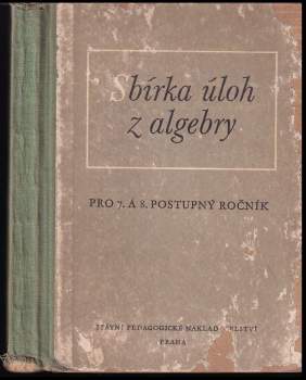 Sbírka úloh z algebry pro 7. a 8. postupný ročník