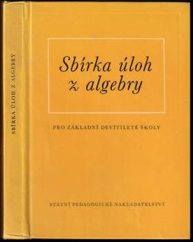 Sbírka úloh z algebry pro základní devítileté školy