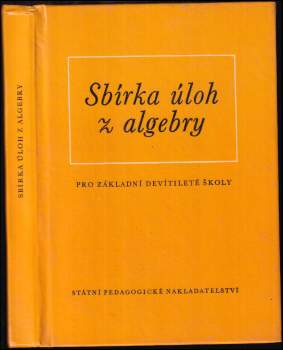 Sbírka úloh z algebry pro základní devítileté školy