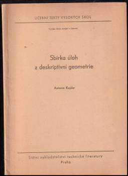 Antonín Kejzlar: Sbírka úloh z deskriptivní geometrie