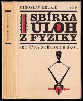 Sbírka úloh z fyziky pro žáky středních škol