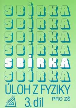 Jiří Bohuněk: Sbírka úloh z fyziky pro žáky základních škol