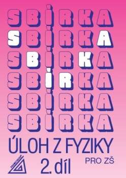 Sbírka úloh z fyziky pro žáky základních škol