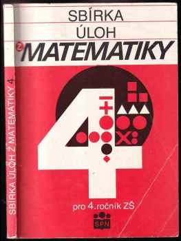 Sbírka úloh z matematiky pro 4.ročník ZŠ