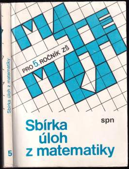 Sbírka úloh z matematiky pro 5. ročník základní školy