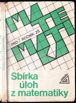 Sbírka úloh z matematiky pro 7. ročník základní školy