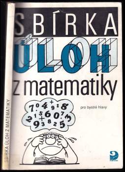 Sbírka úloh z matematiky pro bystré hlavy