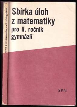 Sbírka úloh z matematiky pro druhý ročník gymnázií