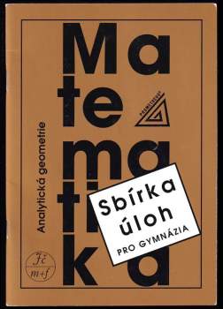 Sbírka úloh z matematiky pro gymnázia
