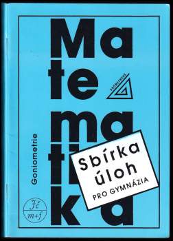 Sbírka úloh z matematiky pro gymnázia
