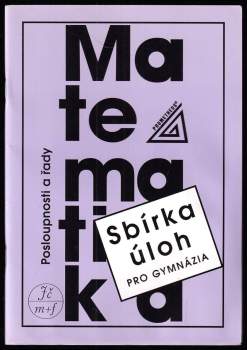 Sbírka úloh z matematiky pro gymnázia