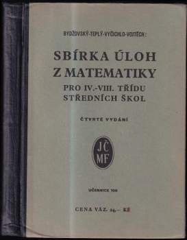 Sbírka úloh z matematiky pro IV.-VIII. třídu středních škol