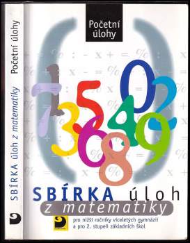 Martin Dytrych: Sbírka úloh z matematiky pro nižší ročníky víceletých gymnázií a pro 2. stupeň základních škol
