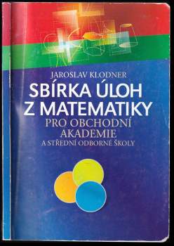Sbírka úloh z matematiky pro obchodní akademie