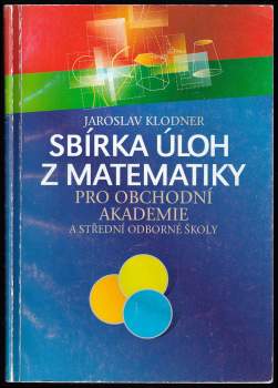 Sbírka úloh z matematiky pro obchodní akademie