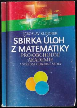 Sbírka úloh z matematiky pro obchodní akademie