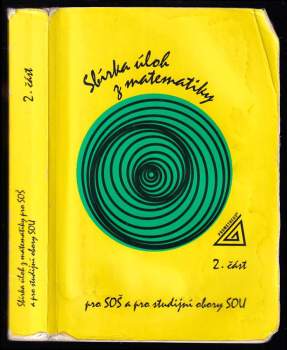 František Jirásek: Sbírka úloh z matematiky pro SOŠ a pro studijní obory SOU