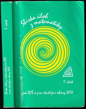 František Jirásek: Sbírka úloh z matematiky pro SOŠ a pro studijní obory SOU