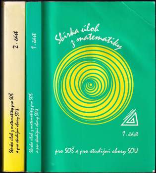 Sbírka úloh z matematiky pro SOŠ a pro studijní obory SOU