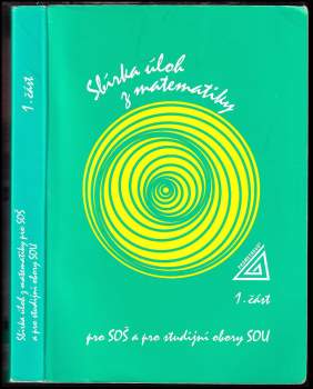 František Jirásek: Sbírka úloh z matematiky pro SOŠ a pro studijní obory SOU