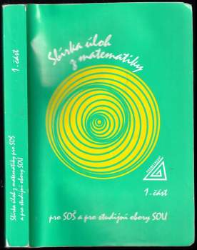 František Jirásek: Sbírka úloh z matematiky pro SOŠ a pro studijní oboru SOU