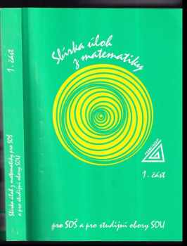 František Jirásek: Sbírka úloh z matematiky pro SOŠ a pro studijní obory SOU