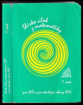 Sbírka úloh z matematiky pro SOŠ a studijní obory SOU
