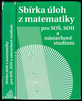 Milada Hudcová: Sbírka úloh z matematiky pro SOŠ, SOU a nástavbové studium