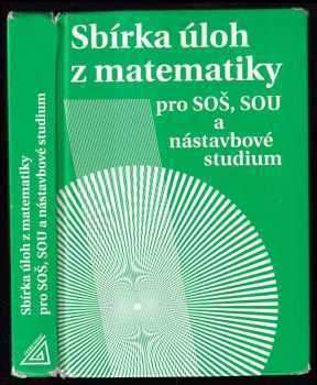 Milada Hudcová: Sbírka úloh z matematiky pro SOŠ, SOU a nástavbové studium